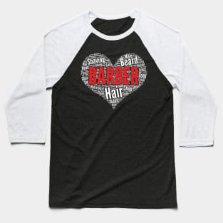 Barber Heart Shape Word Cloud Design Haircutter print Baseball T-Shirt